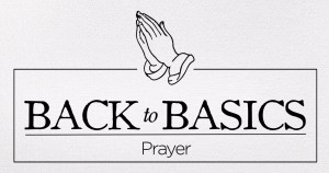 back to basics_prayer