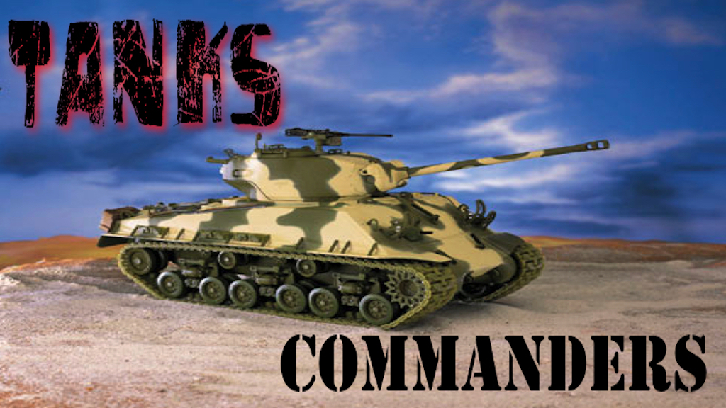 TANKS AND COMMANDERS